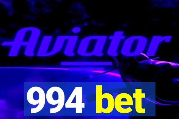 994 bet